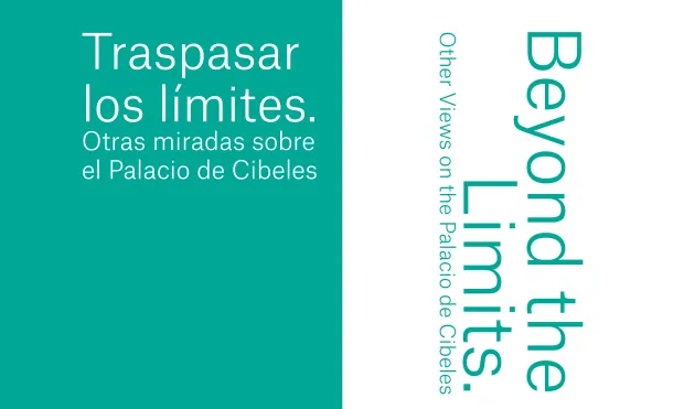 Beyond the Limits. Other Views of the Palacio de Cibeles